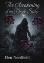 Ben Nordlicht: The Awakening of the Dark side, Buch