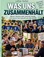 Titel: "Was uns zusammenhält". Darunter Teams, ein Chor, eine Blaskapelle und ein Meeting.