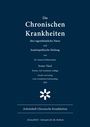 „Die Chronischen Krankheiten: ihre eigenthümliche Natur und homöopathische Heilung“ von Dr. Samuel Hahnemann.