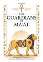 Text: "The Guardians of Ma'at." Illustration: Ein Löwe mit ägyptischen Symbolen, flankiert von Hieroglyphen.