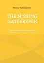 Titel: THE MISSING GATEKEEPER. Autor: Thomas Rammopoulos. Untertitel: Trust, Institutions, and the Future... in Greece. Hintergrund gelb.