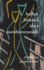 Jürgen Weber: Halber Himmel über Eisenhüttenstadt, Buch