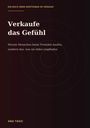 Texte: Verkaufe das Gefühl. Warum Menschen keine Produkte kaufen, sondern das, was sie dabei empfinden. Design: Dunkel mit konzentrischen Kreisen.