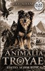 "Ray Adam", "BLACK WHITE EDITION", "ANIMALIA TROIAE", "Editio Scholastica". Tiere und Pyramiden im Hintergrund.