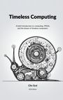 „Timeless Computing“, Einführung in FPGAs und zeitlose Computerträume. Illustration einer mechanischen Schnecke.