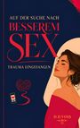 "Auf der Suche nach besserem Sex: Trauma eingefangen" appelliert auf dunklem Hintergrund. Illustration einer Frau in Rot.
