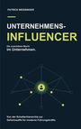 Titel: "Unternehmens-Influencer". Untertitel: "Die unsichtbare Macht im Unternehmen." Grafik: Netzwerk mit Knotenpunkten.