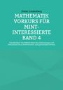 „Mathematik Vorkurs für MINT-Interessierte Band 4“ von Dieter Lindenberg. Türkiser Hintergrund mit geometrischen Formen.
