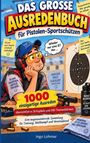 „Das große Ausredenbuch für Pistolen-Sportschützen“, „1000 einzigartige Ausreden“. Zeichnung eines nachdenklichen Schützen.