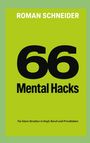 Text: "Roman Schneider. 66 Mental Hacks. Für klare Struktur in Kopf, Beruf und Privatleben." Grüner Hintergrund.