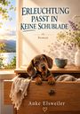 Titel "Erleuchtung passt in keine Schublade". Welpe in Schublade, mit Blümchen und Tasse. Autor: Anke Elsweiler.