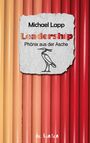Text: "Michael Lapp, Leadership, Phönix aus der Asche, die bunten." Farbige Bleistifte in Abstufungen von Beige bis Rot.