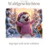 Markus Weiß: Waldgeschichten, Buch