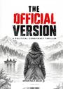 "The Official Version" in großen Buchstaben. Darunter: "A Political Conspiracy Thriller". Eine Person schaut auf ein Seeufer.