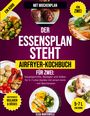 "Der Essensplan steht: Airfryer-Kochbuch für zwei. Hauptgerichte, Beilagen, Süßes für 5-7 L Geräte." Verschiedene Essensbilder.