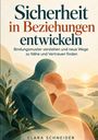 Clara Schneider: Sicherheit in Beziehungen entwickeln, Buch