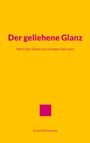 Arved Westerkamp: Der geliehene Glanz, Buch