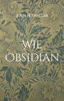 "JULIA H. THALLER WIE OBSIDIAN" in eleganter Schrift über floralem, ornamentalen Hintergrund in Grün- und Blautönen.