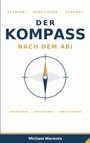 "DER KOMPASS NACH DEM ABI" steht oben in großen Buchstaben. Darunter ein gezeichneter Kompass. Unten steht "Michael Nierentz".
