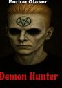 Text: "Enrico Glaser, Demon Hunter." Illustration: Blasser Mann, Pentagramm auf der Stirn, leere schwarze Augen.