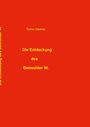 Cover in Rot mit gelber Schrift: „Die Entdeckung des Detmolder W.“ von Rainer Gädecke.