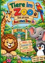 „Tiere im Zoo: Das grosse Ausmalbuch.“ Darunter fröhliche Tiere wie eine Giraffe, Papagei, Löwe, Elefant, Pinguin.