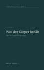 Text: „Was der Körper behält: Über das Gedächtnis der Angst“. Oben „Innere Verhältnisse Band 2“. Unten „Nayla Feron“.