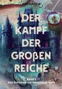 Titel: "Der Kampf der großen Reiche", Band 2, "Das Schicksal der Westlichen Welt". Hintergrund zeigt ein magisches Schloss.