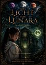 „Das Licht von Lunara: Waldtempel“ von D. A. Schallenberg. Eine Frau vor einem magischen, leuchtenden Tempel im Wald.
