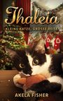 Akela Fisher: Thaleia, Buch