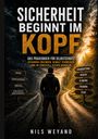 Titel: "Sicherheit beginnt im Kopf". Ein Mann steht zwischen dunklem und hellem Pfad, umgeben von Beschilderungen.