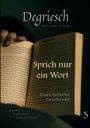 „Sprich nur ein Wort“ steht in einem geöffneten Buch. Eine Hand hält das Buch. Dunkler Hintergrund.