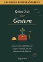Text: "Das große Ruhestandsbuch. Keine Zeit war Gestern. Humorvolle Einblicke und kluge Gedanken für den Neustart nach dem Job. Jürgen Wolf." Illustration: Hut, Aktentasche mit Blume, Rechen, Möwen.