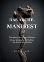 Titel: "DAS ARCHE-MANIFEST". Untertitel beschreibt Resilienz im System-Kollaps. Verdrehtes Holzstück auf dunklem Hintergrund.