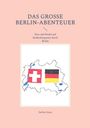 "Das grosse Berlin-Abenteuer" und "Nico und Noelia auf Entdeckungstour durch Berlin". Zeichnung: Kartenumriss mit Flaggen.