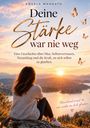 Angela Mandato: Deine Stärke war nie weg, Buch