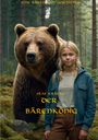 Text: "Eine Bärenclan Geschichte", "Olaf Krätke", "Der Bärenkönig". Ein Mädchen und ein großer Bär im Wald.