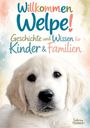 „Willkommen Welpe! Geschichte und Wissen für Kinder & Familien.“ Ein Welpe mit weichem, weißem Fell und großen Augen.