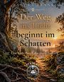 "Der Weg ins Licht beginnt im Schatten. Eine Reise durch das ältere Futhark und zu dir selbst." Waldlandschaft bei Sonnenuntergang.