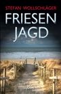 Stefan Wollschläger: Friesenjagd, Buch