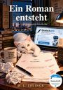 D. L. Felinus: Ein Roman entsteht, Buch