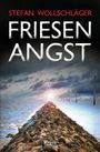 Stefan Wollschläger: Friesenangst, Buch