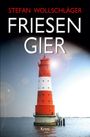 Stefan Wollschläger: Friesengier, Buch