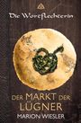 Marion Wiesler: Der Markt der Lügner, Buch