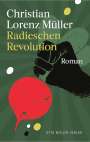 Christian Lorenz Müller: Radieschen-Revolution, Buch