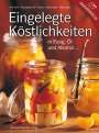 Eva Aufreiter: Eingelegte Köstlichkeiten, Buch