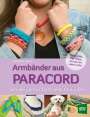 Samantha Grenier: Armbänder aus Paracord, Buch