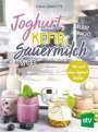 Joana Gimbutyte: Joghurt, Kefir, Sauermilch & Co selbst gemacht, Buch