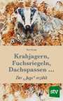 Peter Freytag: Krahjagern, Fuchsriegeln, Dachspassen ..., Buch
