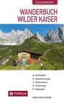 Hans Fischlmaier: Wanderbuch Wilder Kaiser, Buch